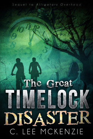 The Great Time Lock Disaster by C. Lee McKenzie