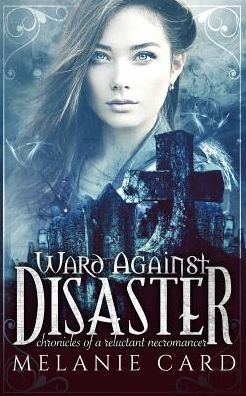 Ward Against Disaster by Melanie Card