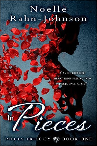 In Pieces by Noelle Rahn-Johnson