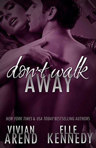 Don't Walk Away by Vivian Arend