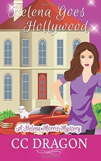 Helena Goes to Hollywood by C.C. Dragon