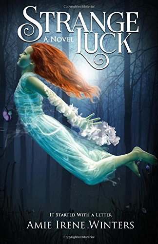 Strange Luck by Amie Irene Winters
