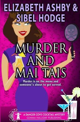 Murder and Mai Tais by Sibel Hodge