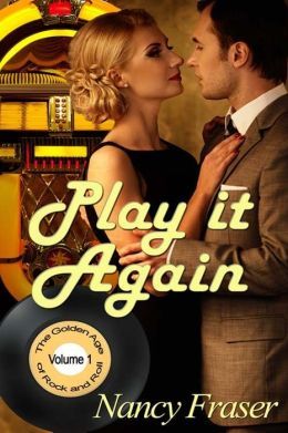 Play It Again by Nancy Fraser