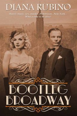 Bootleg Broadway by Diana Rubino