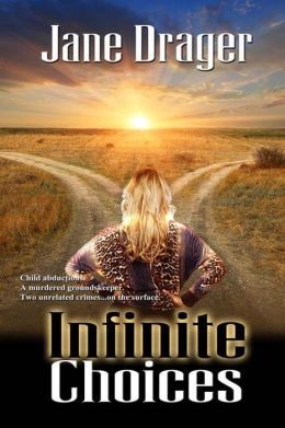 Infinite Choices by Jane Drager