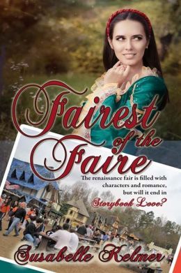 Fairest of the Faire by Susabelle Kelmer