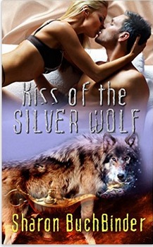 Excerpt of Kiss Of The Silver Wolf by Sharon Buchbinder