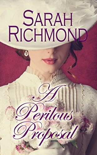 A Perilous Proposal by Sarah Richmond