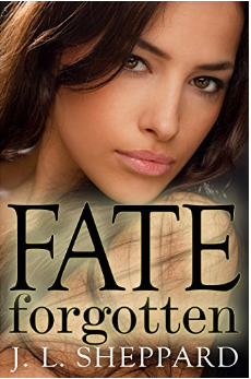 Fate Forgotten by J.L. Sheppard