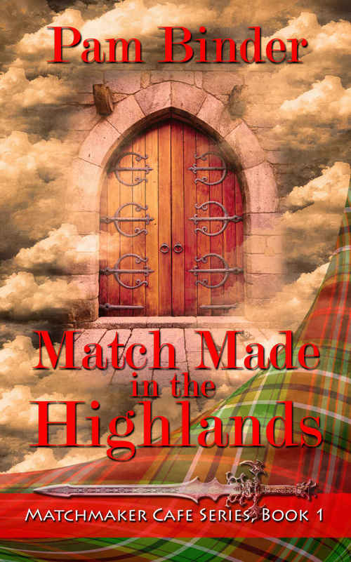 Match Made in the Highlands by Pam Binder