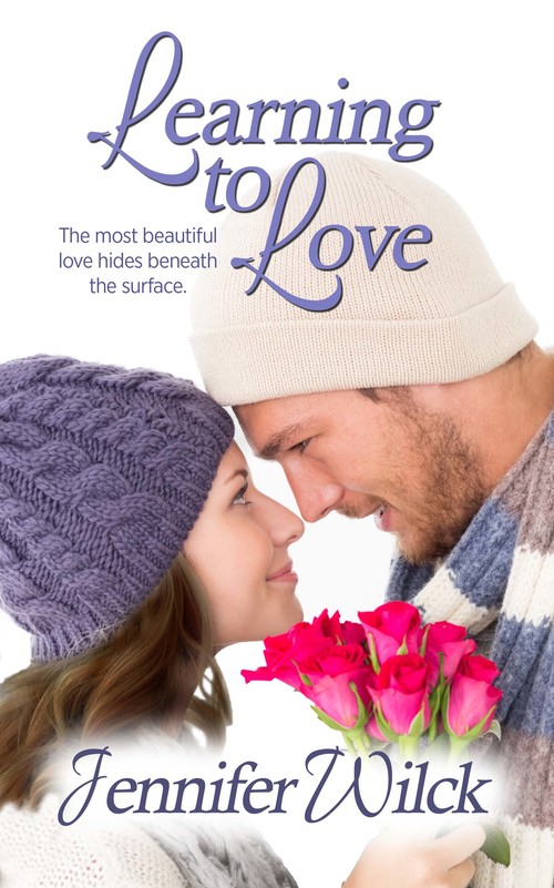 Learning to Love by Jennifer Wilck
