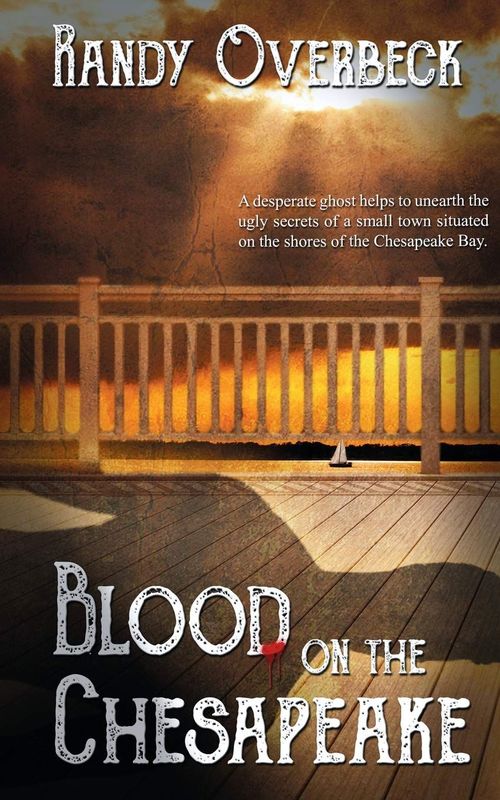 Blood on the Chesapeake by Randy Overbeck