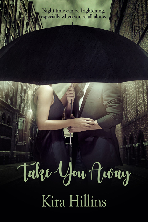 Take You Away by Kira Hillins