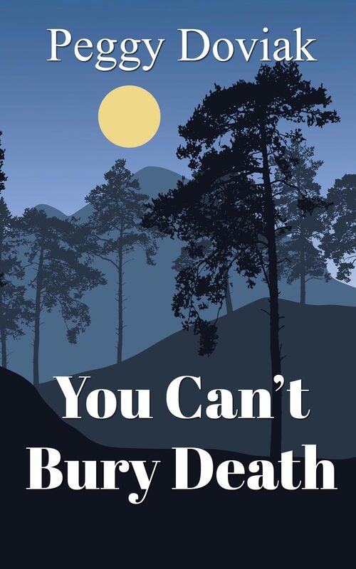 You Can't Bury Death by Peggy Doviak