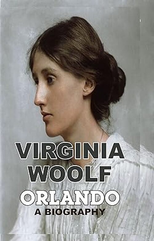 Orlando by Virginia Woolf