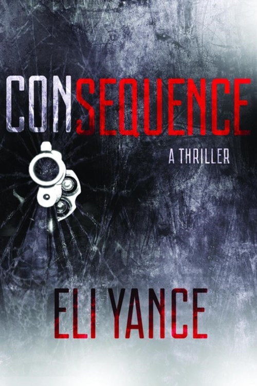 Consequence by Eli Yance