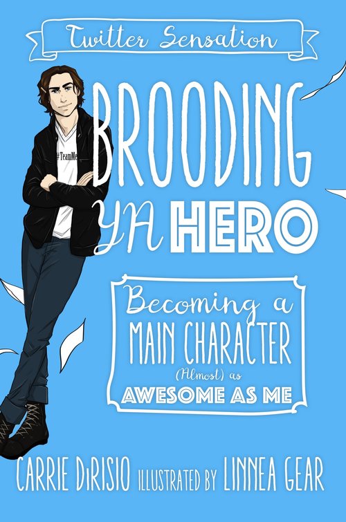 Brooding YA Hero by Carrie DiRisio