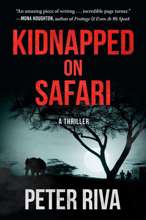 Kidnapped on Safari by Peter Riva