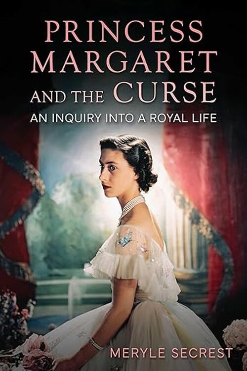 Princess Margaret and the Curse by Meryle Secrest