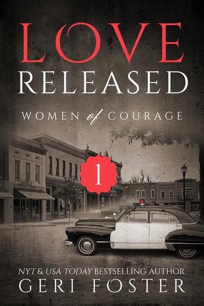 Love Released #1 by Geri Foster