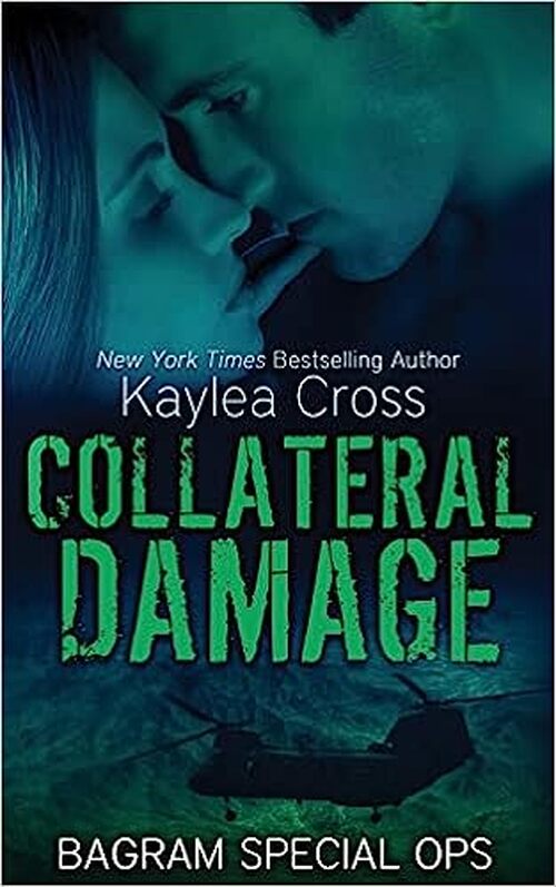 Collateral Damage by Kaylea Cross