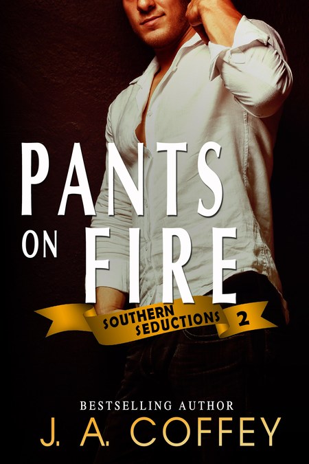 Pants on Fire by J.A. Coffey