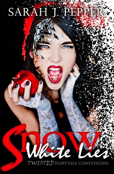 Snow White Lies by Sarah J. Pepper