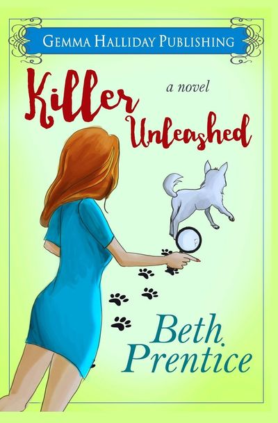 Killer Unleashed by Beth Prentice