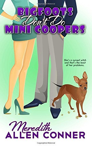 Bigfoots Don't Do Mini Coopers by Meredith Allen Conner