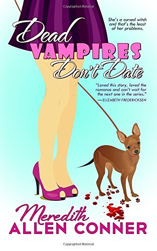 Dead Vampires Don't Date by Meredith Allen Conner