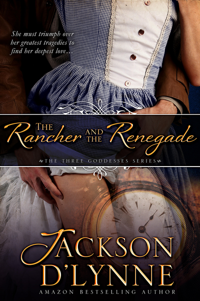 Excerpt of The Rancher and the Renegade by Jackson D'Lynne