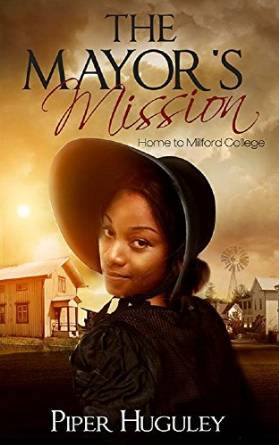 The Mayor's Mission by Piper Huguley