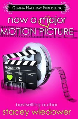 Now A Major Motion Picture by Stacey Wiedower
