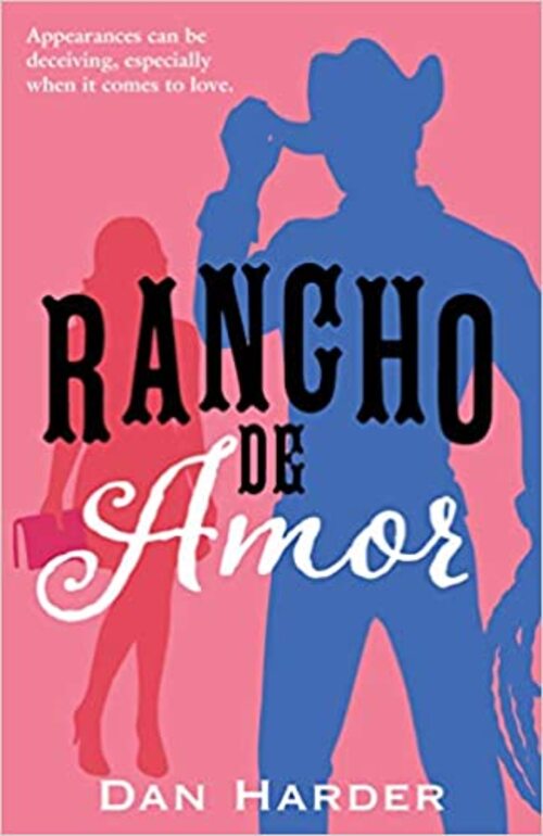 Rancho de Amor by Dan Harder