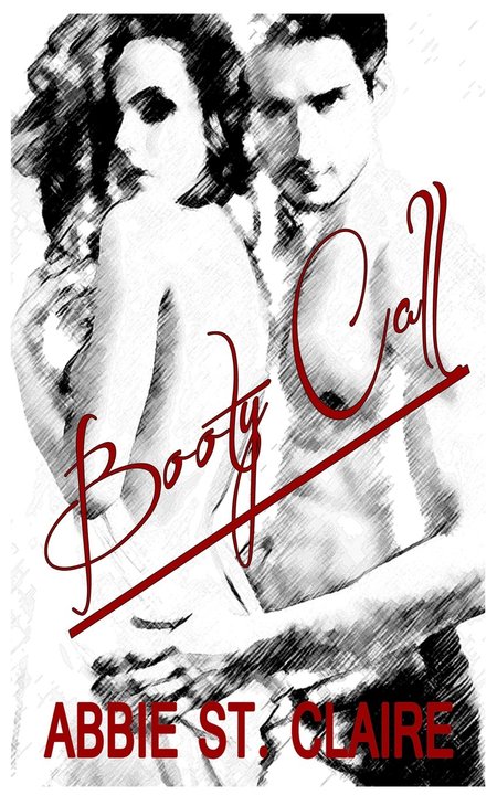 Booty Call by Abbie St. Claire