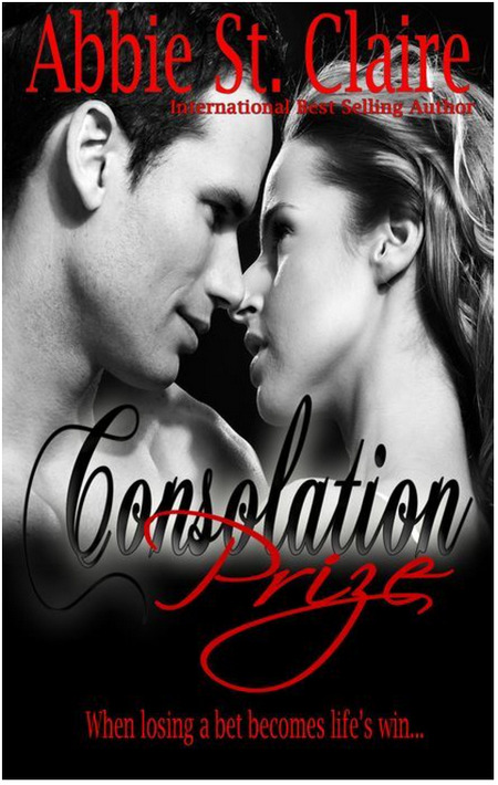 Consolation Prize by Abbie St. Claire