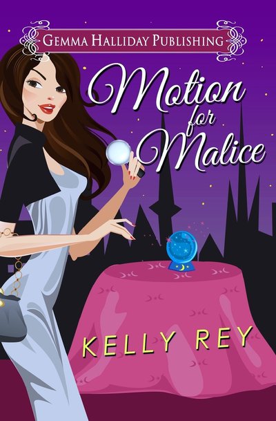 Motion for Malice by Kelly Rey