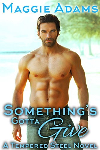 Something's Gotta Give by Maggie Adams