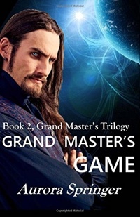 Grand Master's Game by Aurora Springer