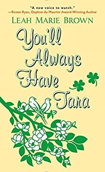 You'll Always Have Tara by Leah Marie Brown