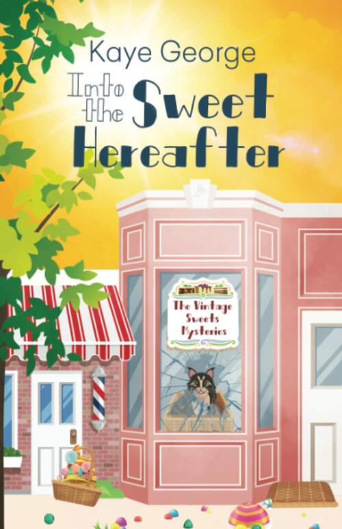 Into the Sweet Hereafter by Kaye George