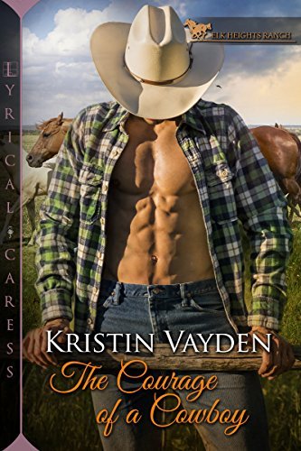 The Courage of a Cowboy by Kristin Vayden