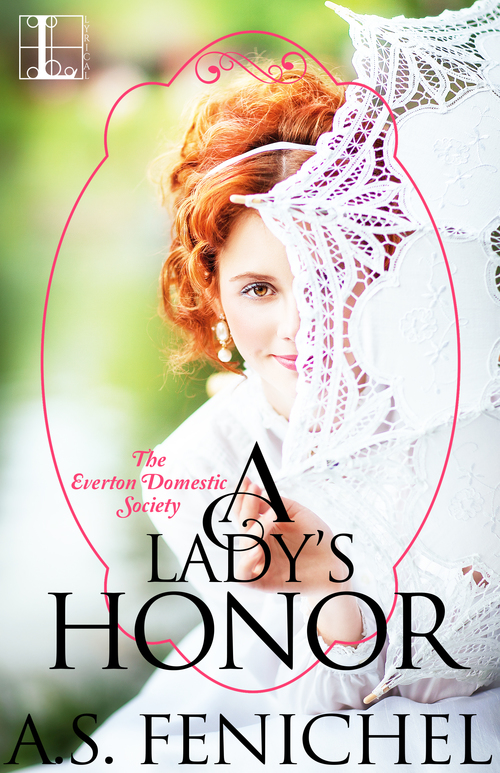 A Lady's Honor by A.S. Fenichel