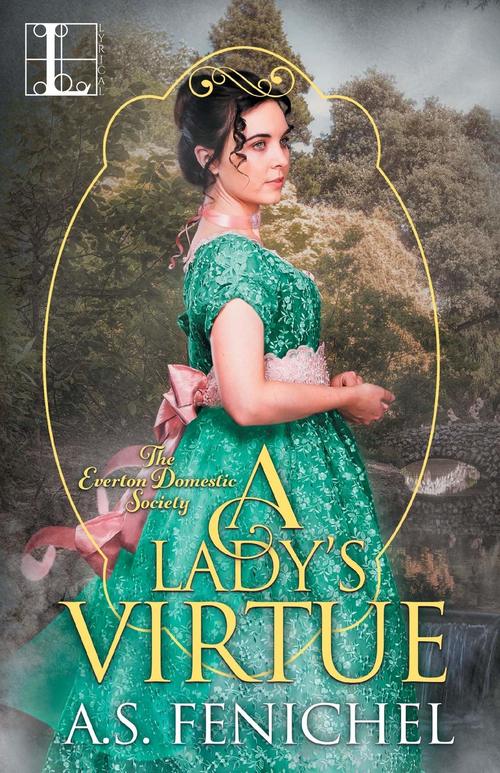 A Lady's Virtue by A.S. Fenichel