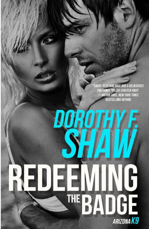 Redeeming the Badge by Dorothy F. Shaw