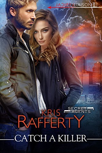 Catch a Killer by Kris Rafferty