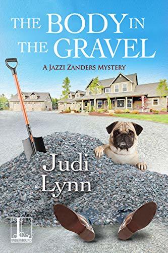 The Body in the Gravel by Judi Lynn