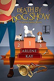 Death by Dog Show by Arlene Kay