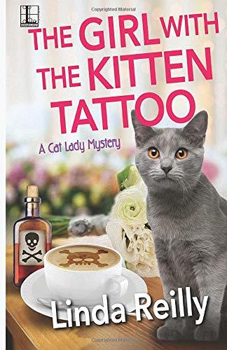 The Girl With The Kitten Tattoo by Linda Reilly